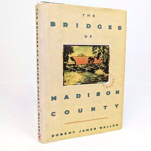 The Bridges of Madison County First Edition Hardcover 1992 Vintage Romance Book